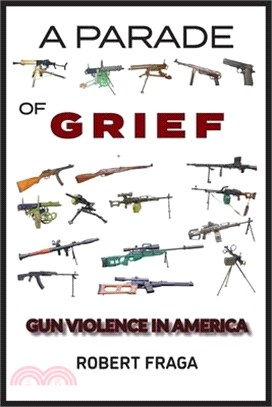 A Parade of Grief: Gun Violence in America