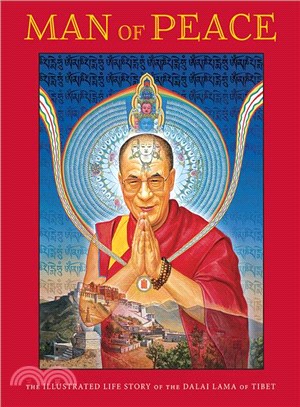 Man of Peace ─ The Illustrated Life Story of the Dalai Lama of Tibet