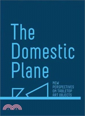 The Domestic Plane ― New Perspectives on Tabletop Art Objects