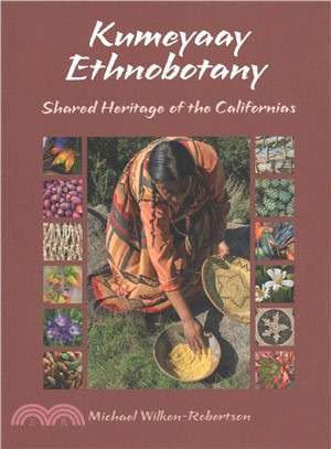 Kumeyaay Ethnobotany ― Shared Heritage of the Californias