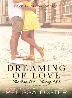 Dreaming of Love ― Emily Braden