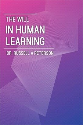 The Will In Human Learning