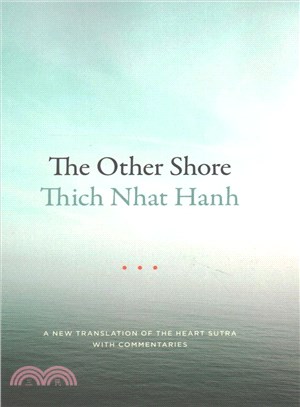 The Other Shore ─ A New Translation of the Heart Sutra With Commentaries