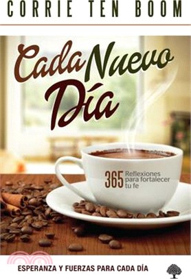 Cada Nuevo D燰 / Each New Day ― 365 Reflexiones Para Fortalecer Tu Fe