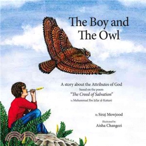 The Boy and the Owl ─ A story about the Attributes of God based on the poem " The Creed of Salvation"