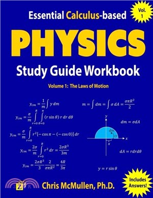 Essential Calculus-based Physics Study Guide Workbook：The Laws of Motion