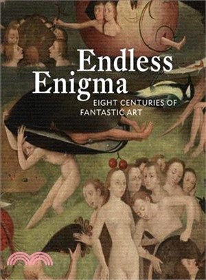 Endless Enigma ― 8 Centuries of Fantastic Art