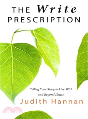 The Write Prescription ― Telling Your Story to Live With and Beyond Illness