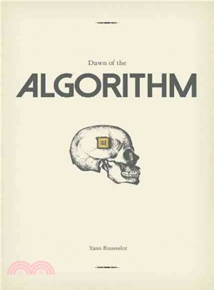 Dawn of the Algorithm