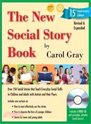 The New Social Story Book ─ Over 180 Social Stories That Teach Everyday Social Skills to Children and Young Adults With Autism or Asperger's Syndrome, and Their Peers