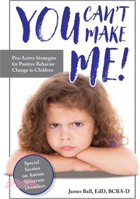 You Can Make Me! ― Proactive Strategies for Positive Behavior Change