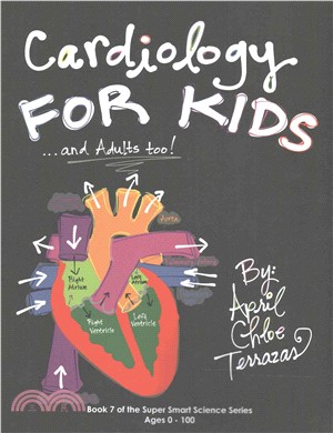 Cardiology for Kids ― And Adults Too!