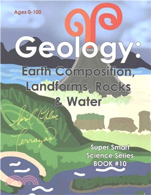 Geology ─ Earth Composition, Landforms, Rocks & Water