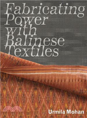 Fabricating Power With Balinese Textiles