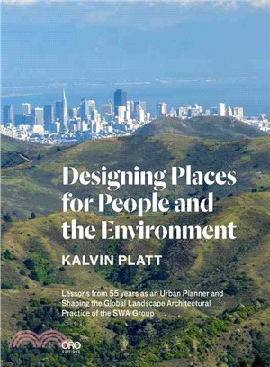 Designing places for people and the environment :  lessons from 55 years as an urban planner and shaping the global landscape architectural practice of the SWA Group /