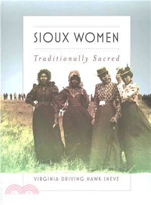 Sioux Women ─ Traditionally Sacred