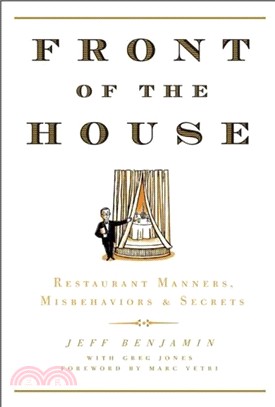 Front of the House ─ Restaurant Manners, Misbehaviors and Secrets