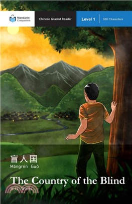 The Country of the Blind：Mandarin Companion Graded Readers Level 1