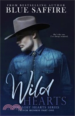 Wild Hearts: Trevor Monroe Part One: Lost Hearts Series