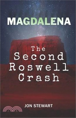 Magdalena: The Second Roswell Crash