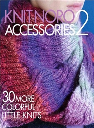 Knit Noro: Accessories 2:30 More Colorful Little Knits