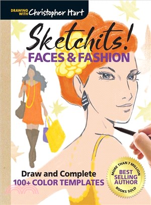 Sketchits! Faces & Fashion:Draw and Complete 100+ Color Templates