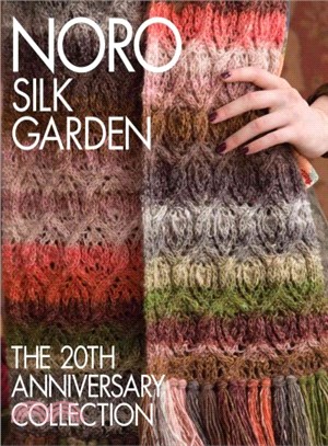 Noro Silk Garden:The 20th Anniversary Collection