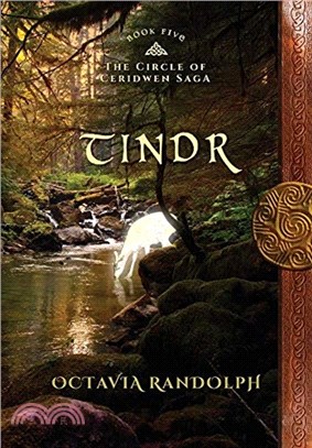 Tindr：Book Five of The Circle of Ceridwen Saga