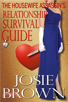 The Housewife Assassin's Relationship Survival Guide