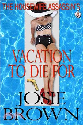 The Housewife Assassin's Vacation to Die for