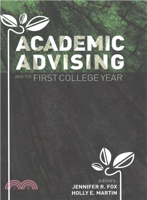 Academic Advising and the First College Year