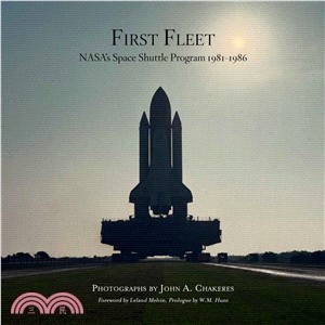 First Fleet ― Nasa's Space Shuttle Program 1981-1986