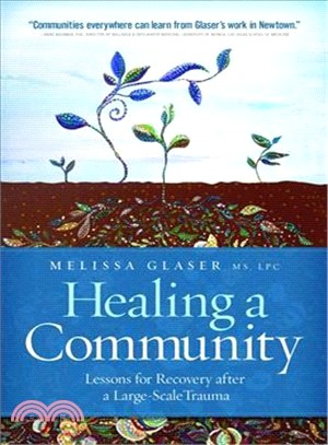 Healing a Community ― Lessons for Recovery After a Large-scale Trauma