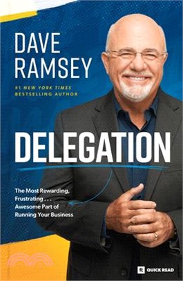 Delegation: The Most Rewarding, Frustrating . . . Awesome Part of Running Your Business