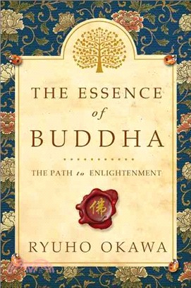 The Essence of Buddha ― The Path to Enlightenment