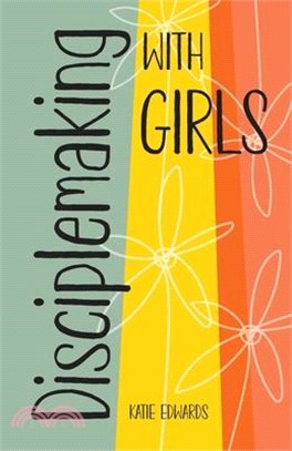 Disciplemaking with Girls