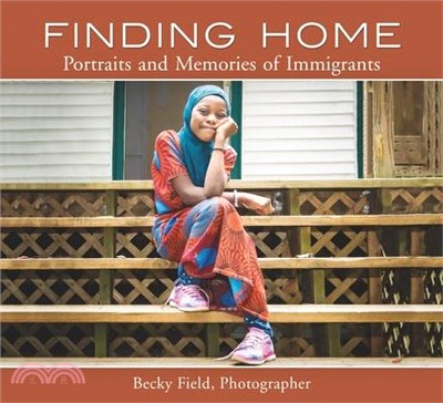 Finding Home ― Portraits and Memories of Immigrants