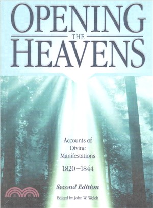 Opening the Heavens ― Accounts of Divine Manifestations 1820-1844