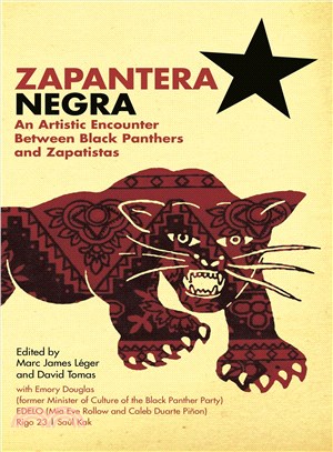 Zapantera Negra ― Artistic Encounters Between Black Panthers and Zapatistas