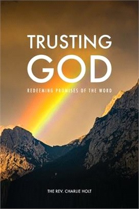 Trusting God: Redeeming Promises of the Word