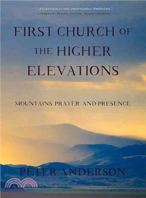First Church of the Higher Elevations ─ Mountains, Prayer, and Presence
