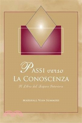 Passi verso La Conoscenza: Il libro del Sapere Interiore