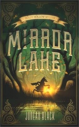 Mirror Lake: A Shady Hollow Mystery