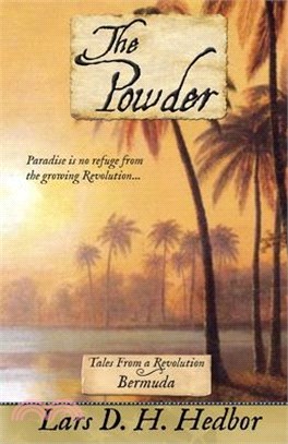 The Powder: Tales From a Revolution - Bermuda