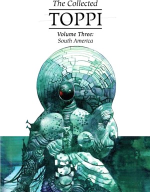 The Collected Toppi vol.3：South America