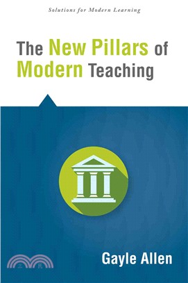 The New Pillars of Modern Teaching ― The New Pedagogies and Practices of Modern Education