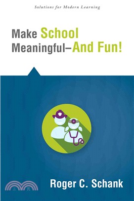 Make School Meaningful - and Fun!