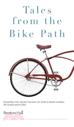 Tales from the Bike Path ― Living a Life of Adventure and Grace Through 43 Years of High School Work With CRU