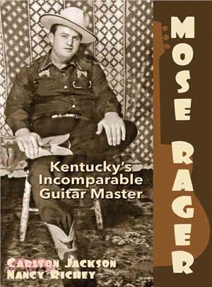 Mose Rager ― Kentucky's Incomparable Guitar Master