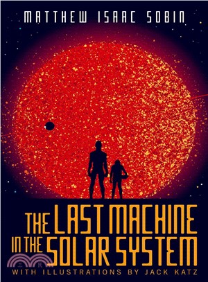 The Last Machine in the Solar System